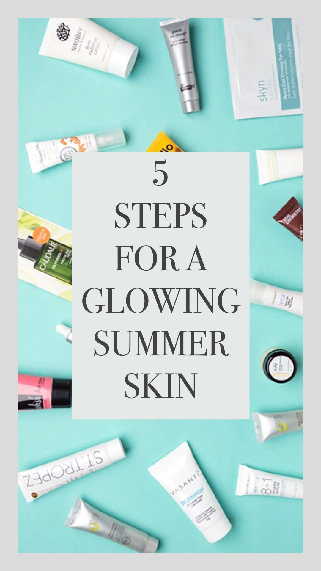 5 Steps for a Glowing Summer Skin